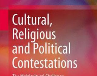 New Book: Cultural, Religious and Political Contestations: The Multicultural Challenge