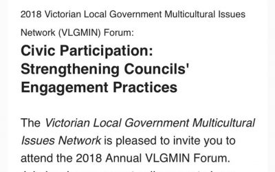 2018 Victorian Local Government Multicultural Issues Network Forum: ‘Civic Participation: Strengthening Councils’ Engagement Practices’